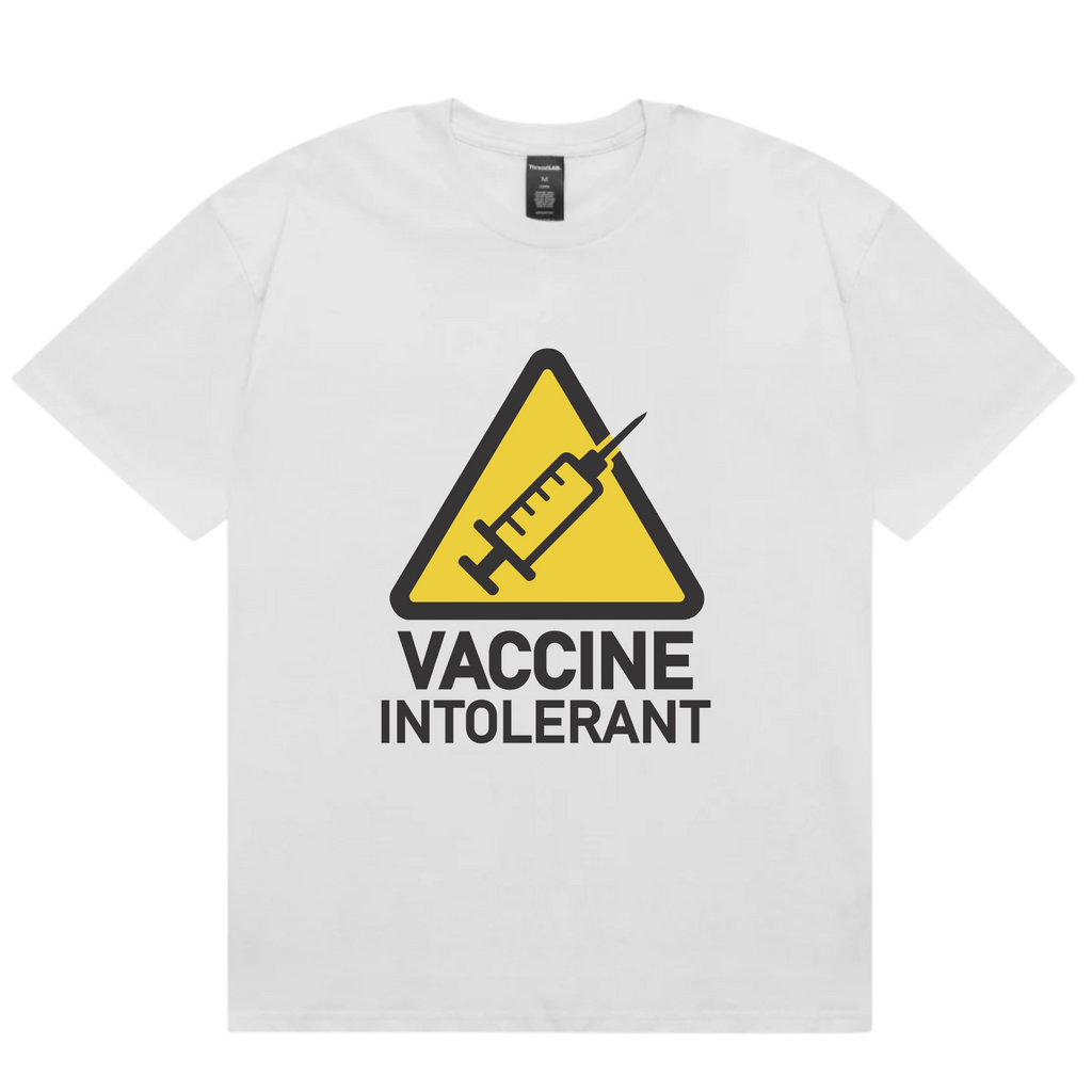 Vaccine Intolerant T-Shirt