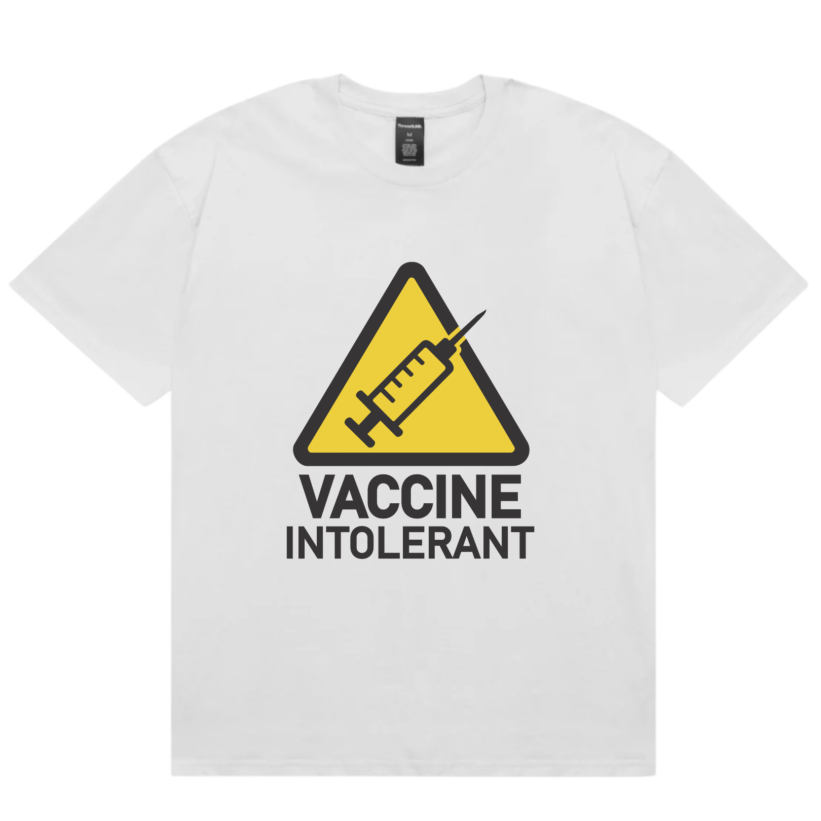 Vaccine Intolerant T-Shirt